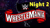 WrestleMania 37 PPV Night 2 –  4/11/2021