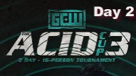 GCW Acid Cup 3, Day 2 – 9 April 2021