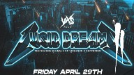 Watch VxS Lucid Dreams 2 – 4/29/2022